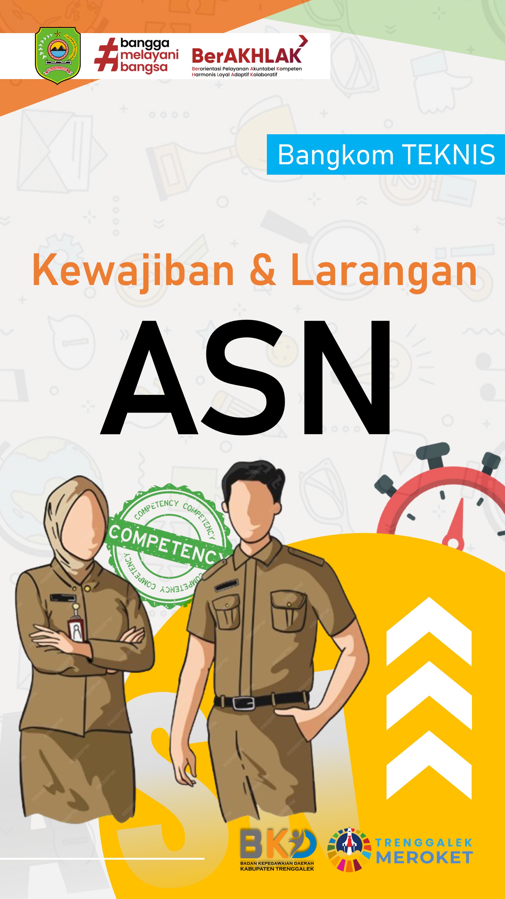 BANGKOM TEKNIS - Kewajiban dan Larangan Aparatur Sipil Negara