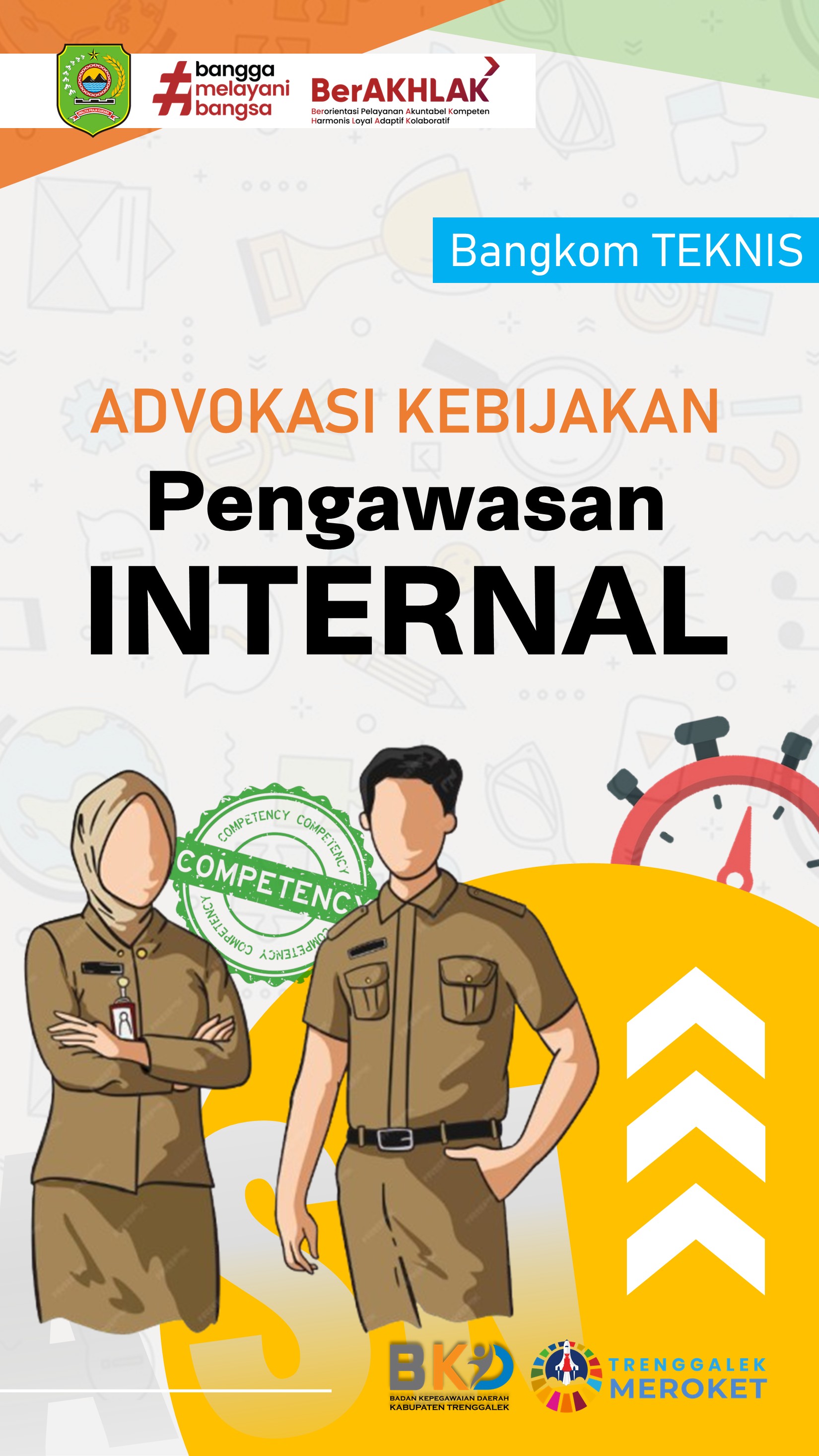 BANGKOM TEKNIS - Advokasi Kebijakan Pengawasan Internal