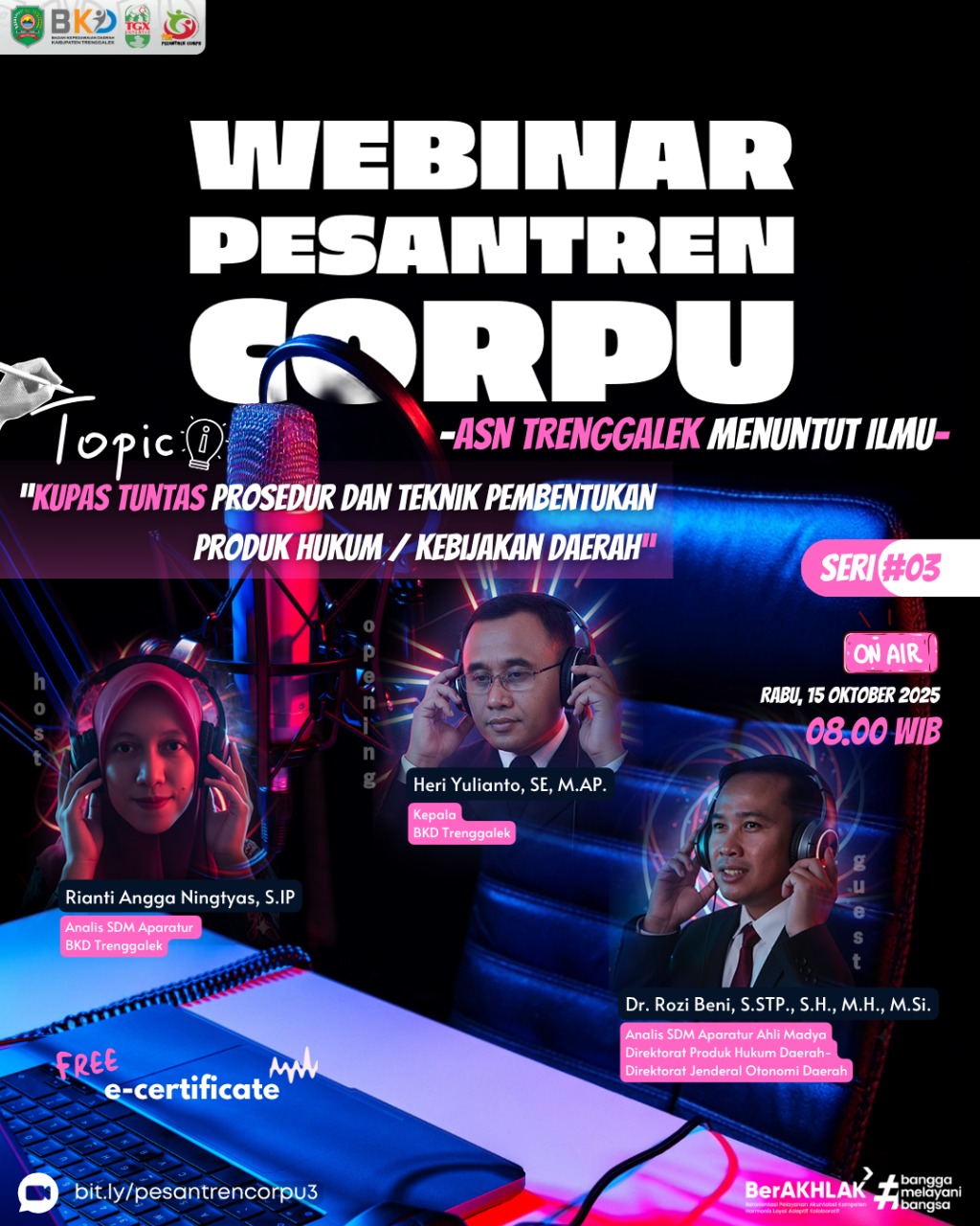 WEBINAR PESANTREN CORPU ASN Trenggalek Menuntut Ilmu Seri 3 dengan materi Kupas Tuntas Prosedur dan Teknik Pembentukan Produk Hukum   Kebijakan Daerah